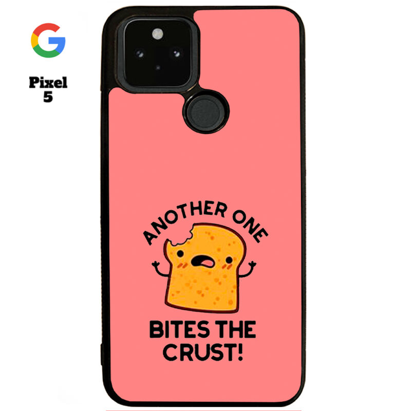 Another One Bites The Crust Phone Case Google Pixel 5 Phone Case Cover