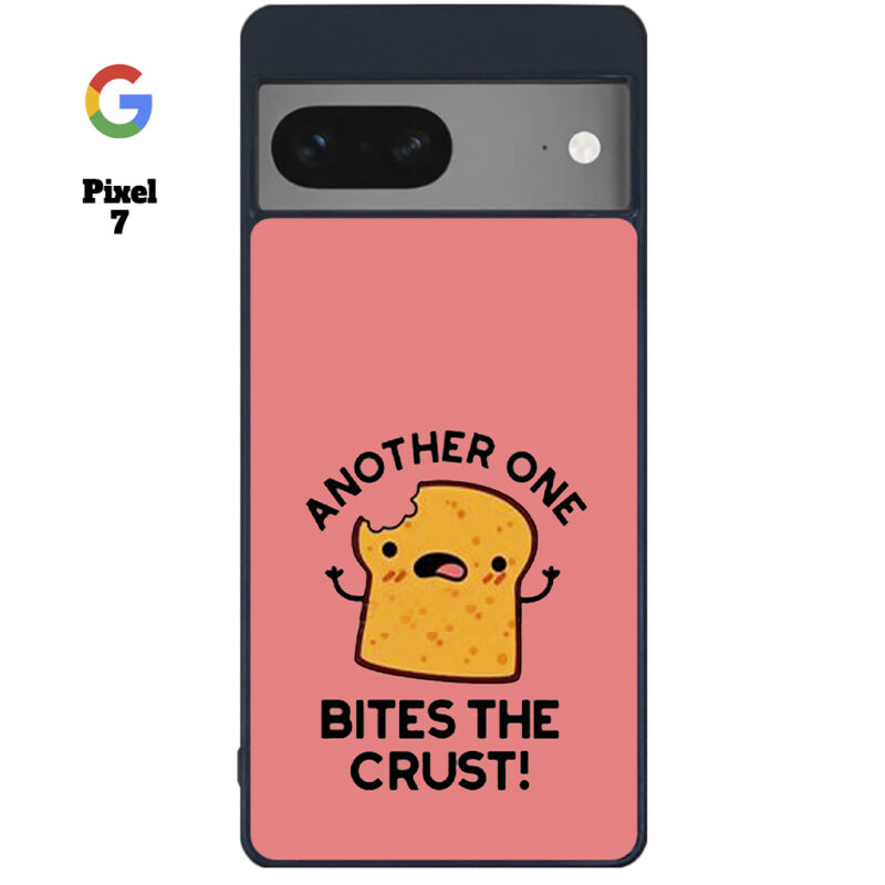 Another One Bites The Crust Phone Case Google Pixel 7 Phone Case Cover