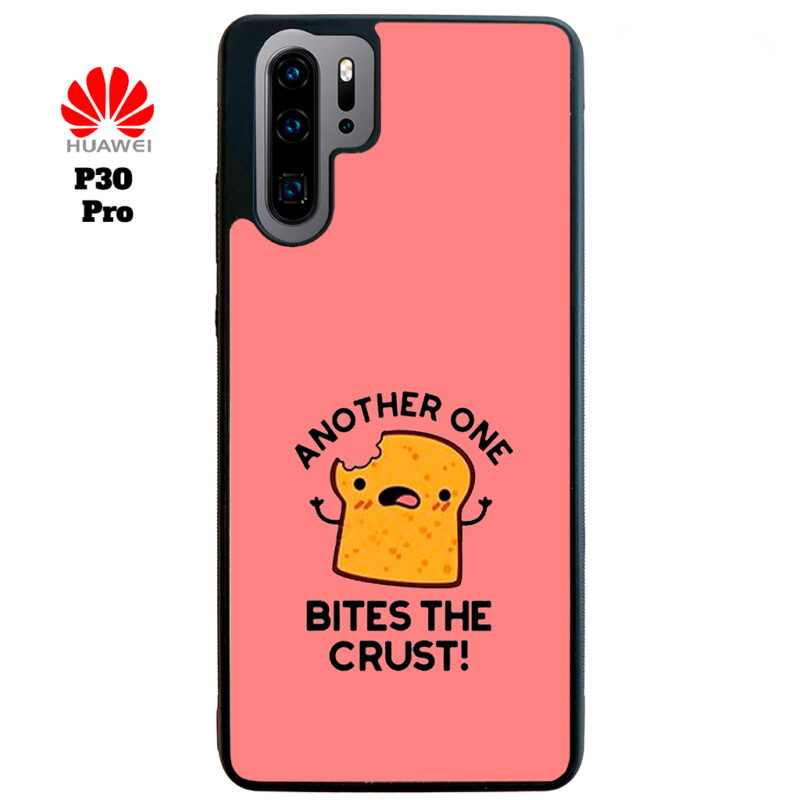 Another One Bites The Crust Phone Case Huawei P30 Pro Phone Case Cover