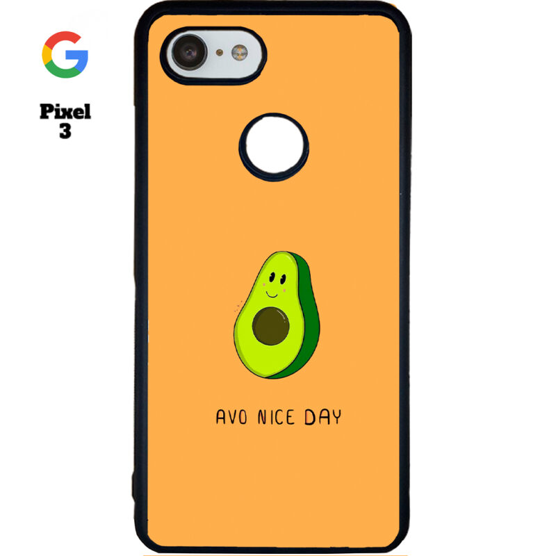 Avo Nice Day Phone Case Google Pixel 3 Phone Case Cover