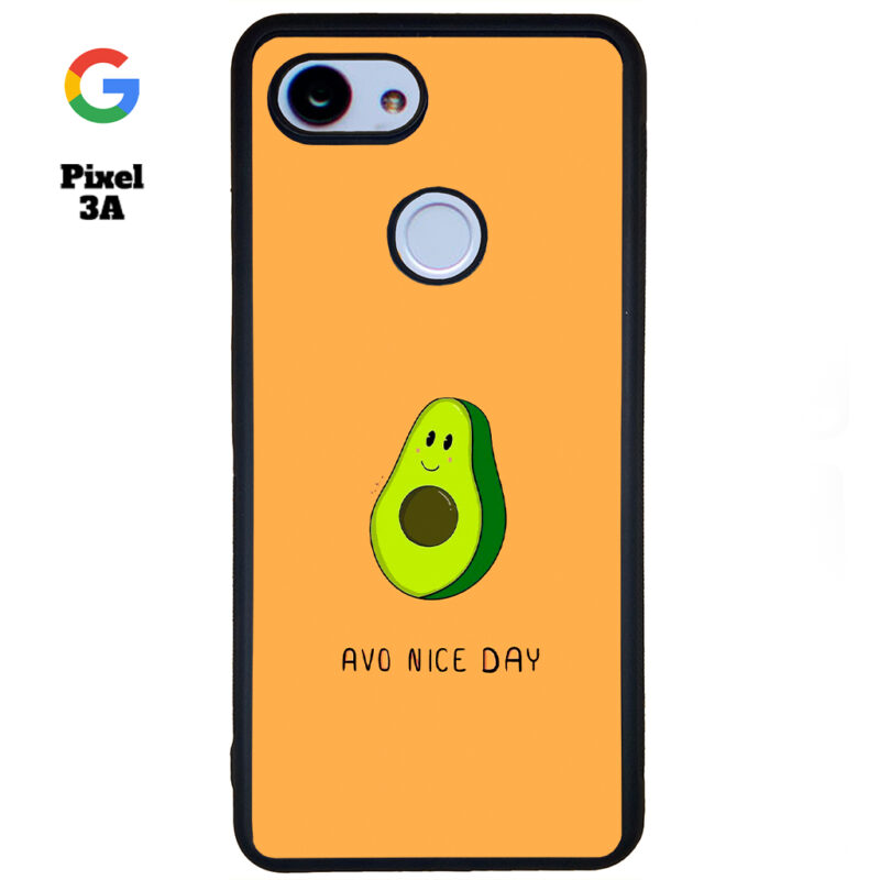 Avo Nice Day Phone Case Google Pixel 3A Phone Case Cover