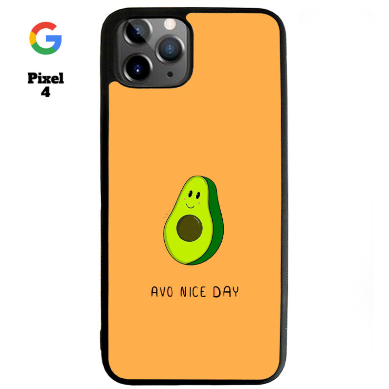 Avo Nice Day Phone Case Google Pixel 4 Phone Case Cover