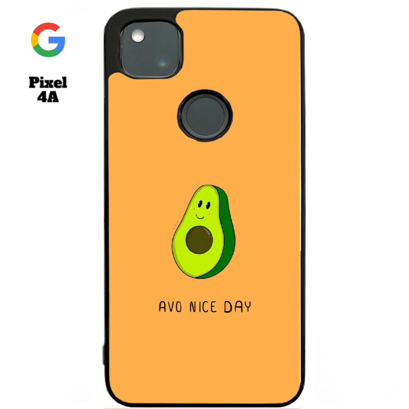 Avo Nice Day Phone Case Google Pixel 4A Phone Case Cover