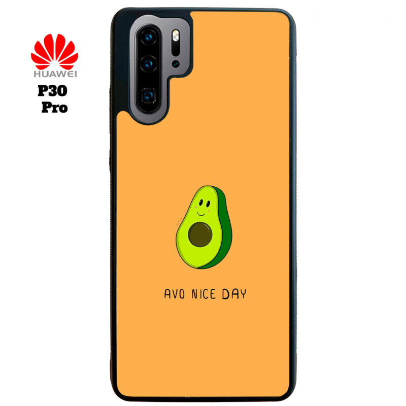 Avo Nice Day Phone Case Huawei P30 Pro Phone Case Cover