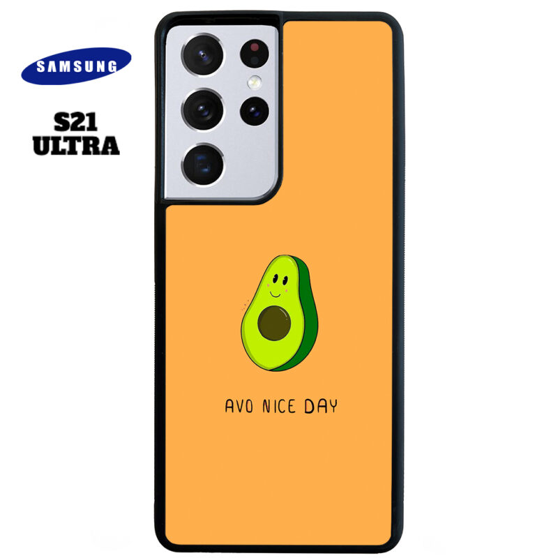 Avo Nice Day Phone Case Samsung Galaxy S21 Ultra Phone Case Cover