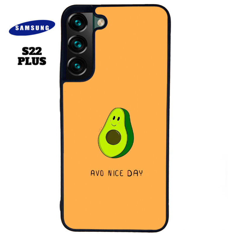 Avo Nice Day Phone Case Samsung Galaxy S22 Plus Phone Case Cover