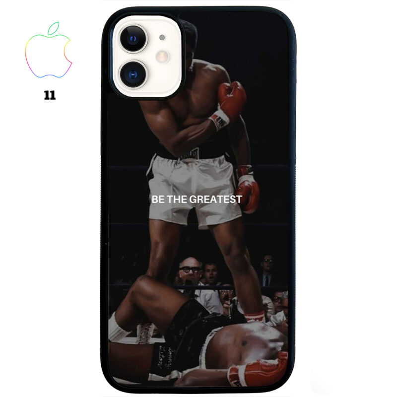 Be The Greatest Apple iPhone Case Apple iPhone 11 Phone Case Phone Case Cover
