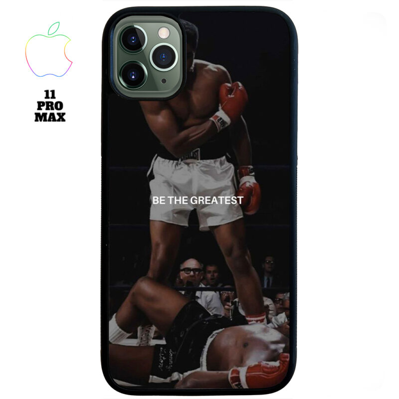 Be The Greatest Apple iPhone Case Apple iPhone 11 Pro Max Phone Case Phone Case Cover