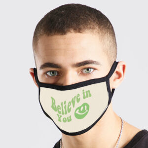 Believe In You Green Motivational Face Mask Large Model
