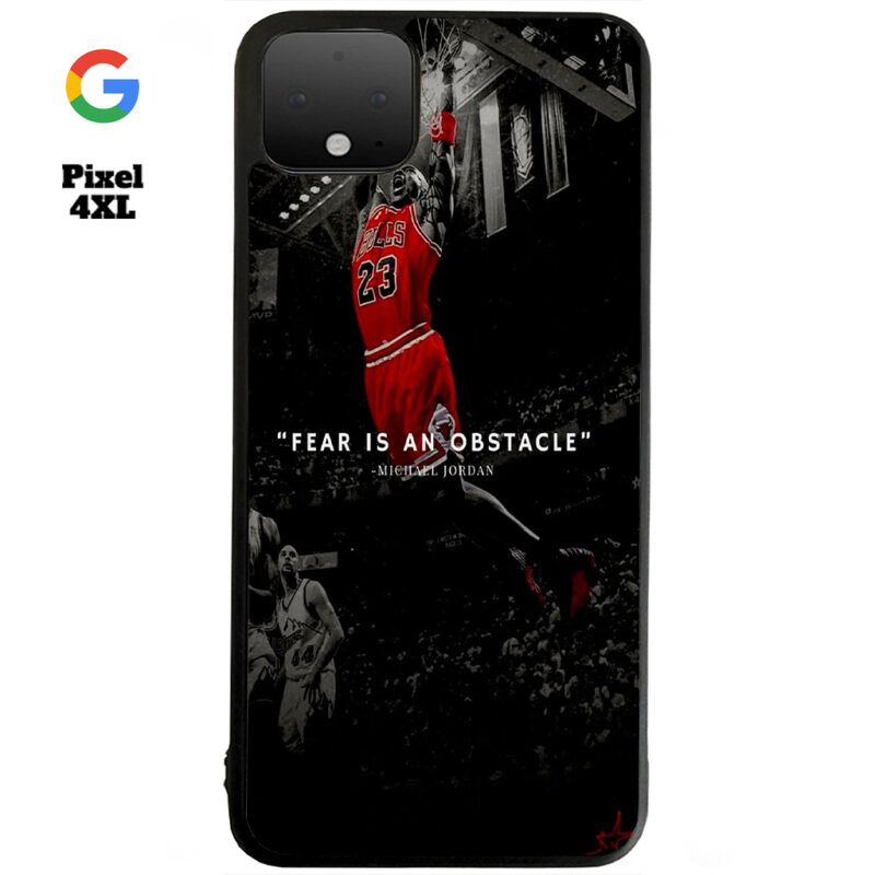 Fear Is An Obstacle Phone Case Google Pixel 4XL Phone Case Cover
