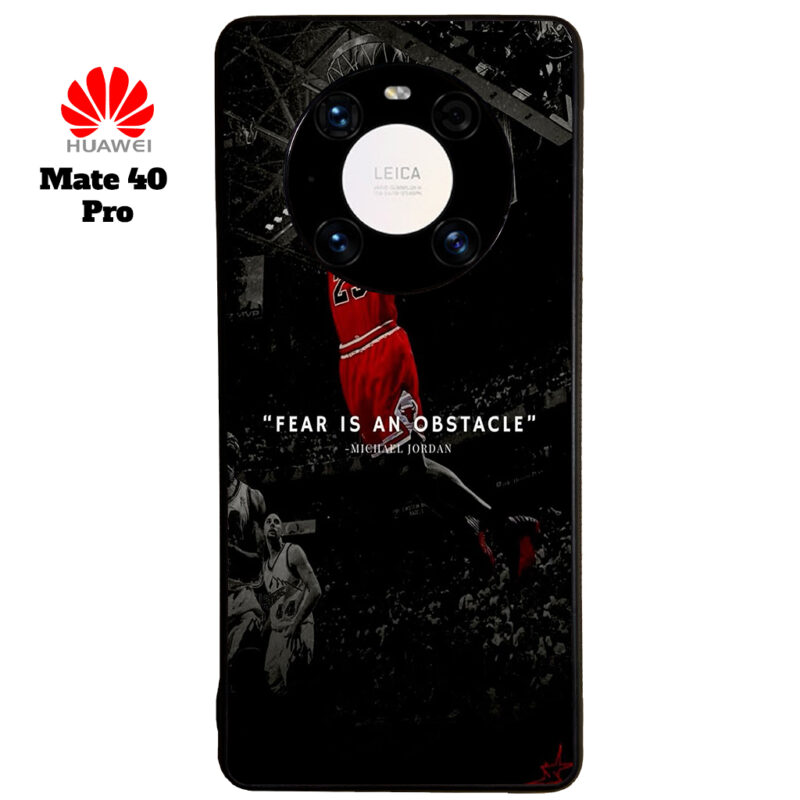 Fear Is An Obstacle Phone Case Huawei Mate 40 Pro Phone Case Cover Image