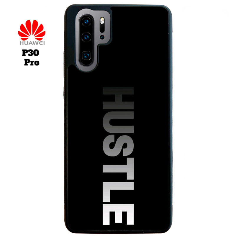 Hustle Phone Case Huawei P30 Pro Phone Case Cover