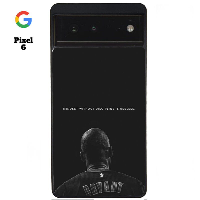 Mind Set Without Discipline Is Useless Phone Case Google Pixel 6 Phone Case Cover