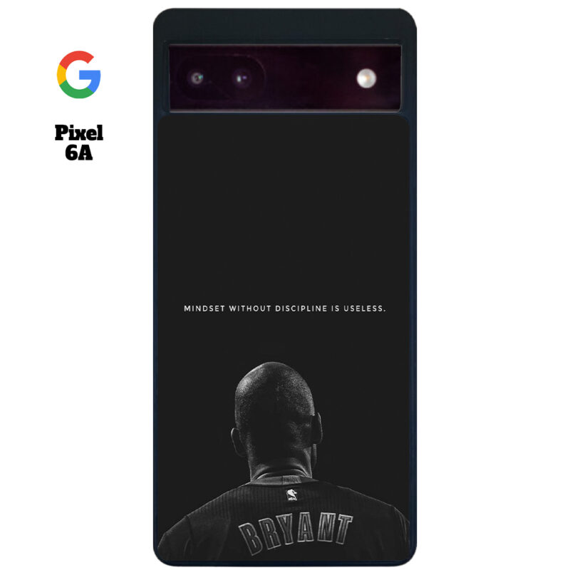 Mind Set Without Discipline Is Useless Phone Case Google Pixel 6A Phone Case Cover