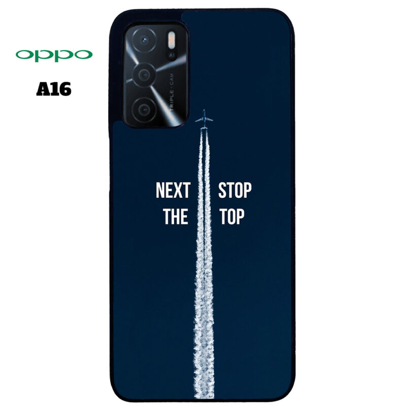 Next Stop the Top Phone Case Oppo A16 Phone Case Cover