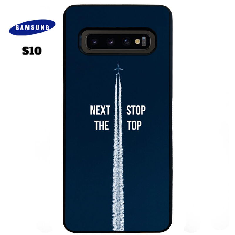Next Stop the Top Phone Case Samsung Galaxy S10 Phone Case Cover