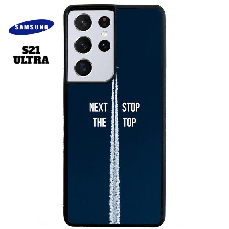 Next Stop the Top Phone Case Samsung Galaxy S21 Ultra Phone Case Cover