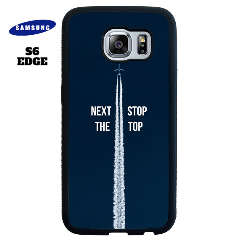 Next Stop the Top Phone Case Samsung Galaxy S6 Edge Phone Case Cover