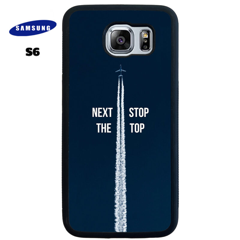 Next Stop the Top Phone Case Samsung Galaxy S6 Phone Case Cover