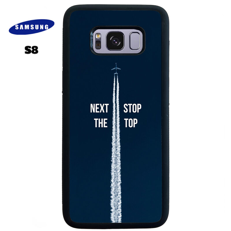 Next Stop the Top Phone Case Samsung Galaxy S8 Phone Case Cover