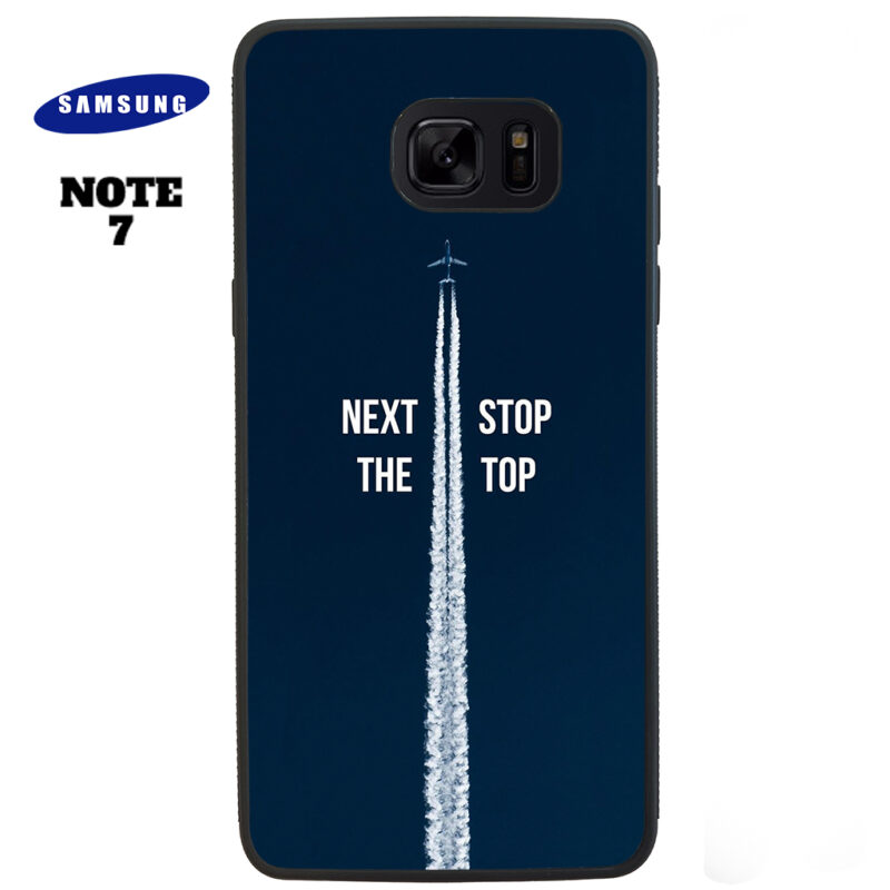 Next Stop the Top Phone Case Samsung Note 7 Phone Case Cover