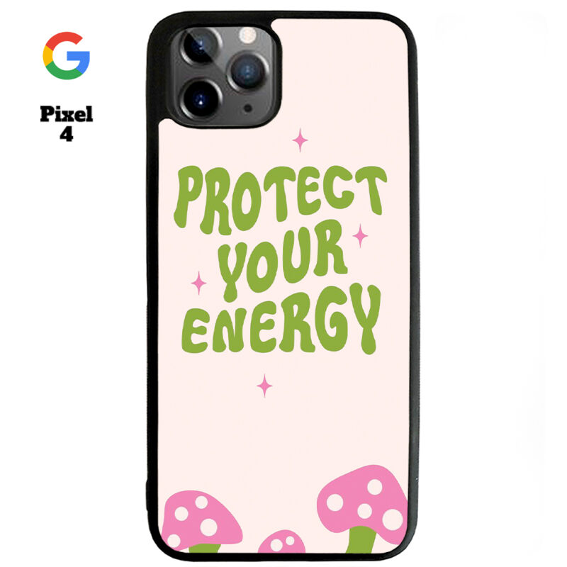 Protect Your Energy Phone Case Google Pixel 4 Phone Case Cover