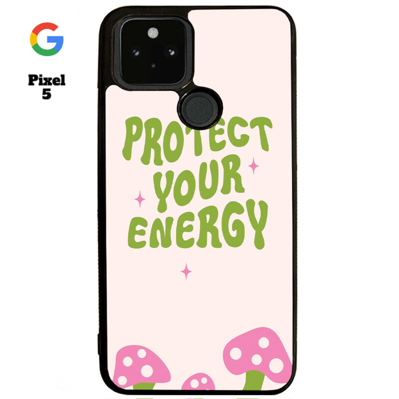 Protect Your Energy Phone Case Google Pixel 5 Phone Case Cover