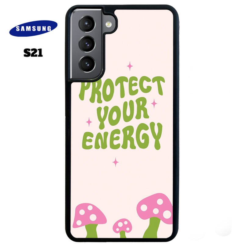 Protect Your Energy Phone Case Samsung Galaxy S21 Phone Case Cover
