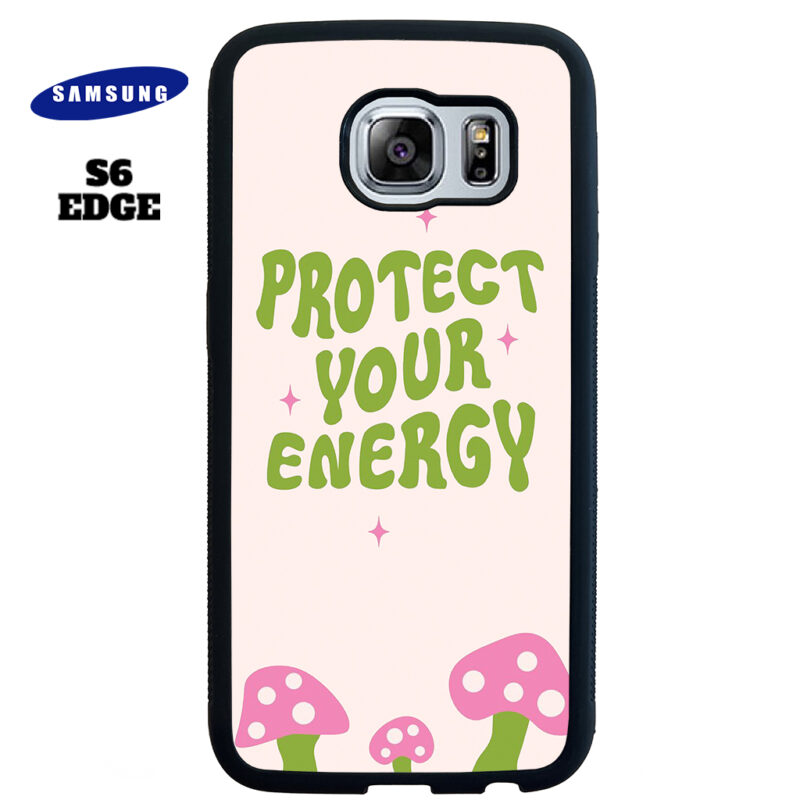 Protect Your Energy Phone Case Samsung Galaxy S6 Edge Phone Case Cover