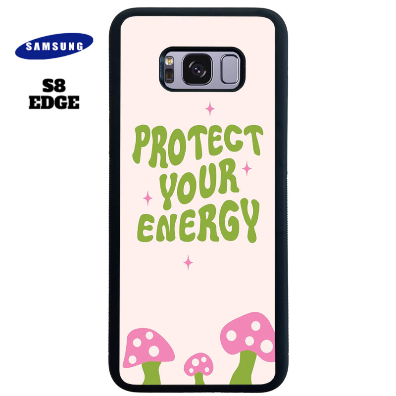 Protect Your Energy Phone Case Samsung Galaxy S8 Plus Phone Case Cover