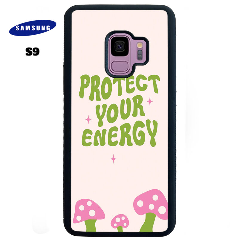 Protect Your Energy Phone Case Samsung Galaxy S9 Phone Case Cover