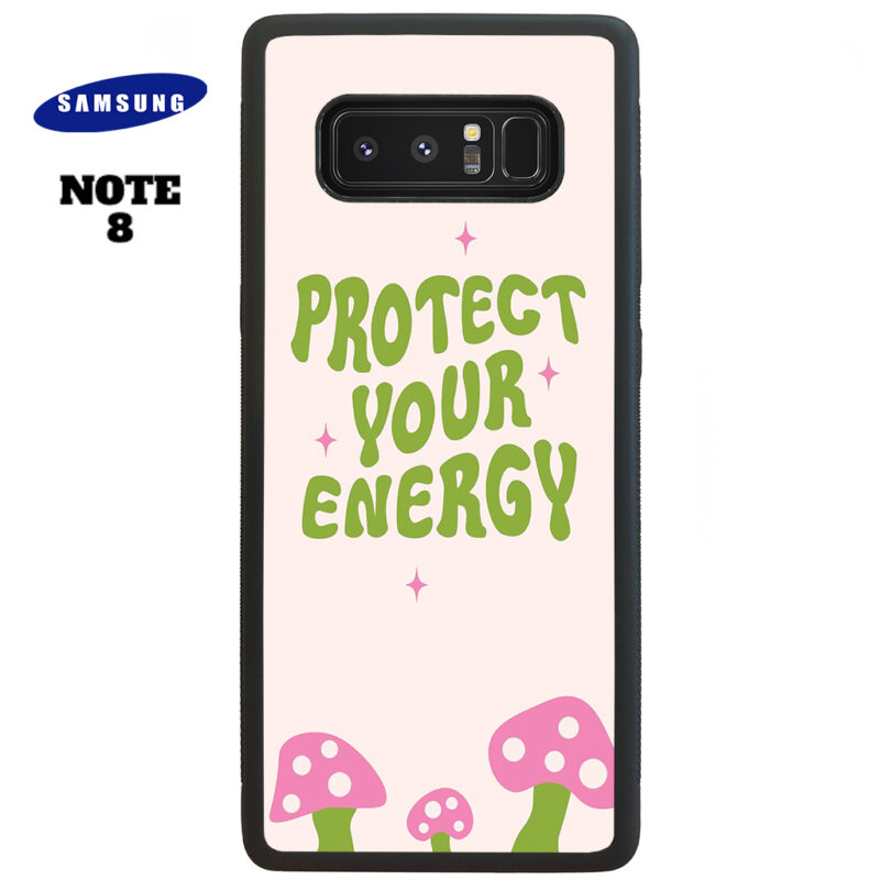 Protect Your Energy Phone Case Samsung Note 8 Phone Case Cover
