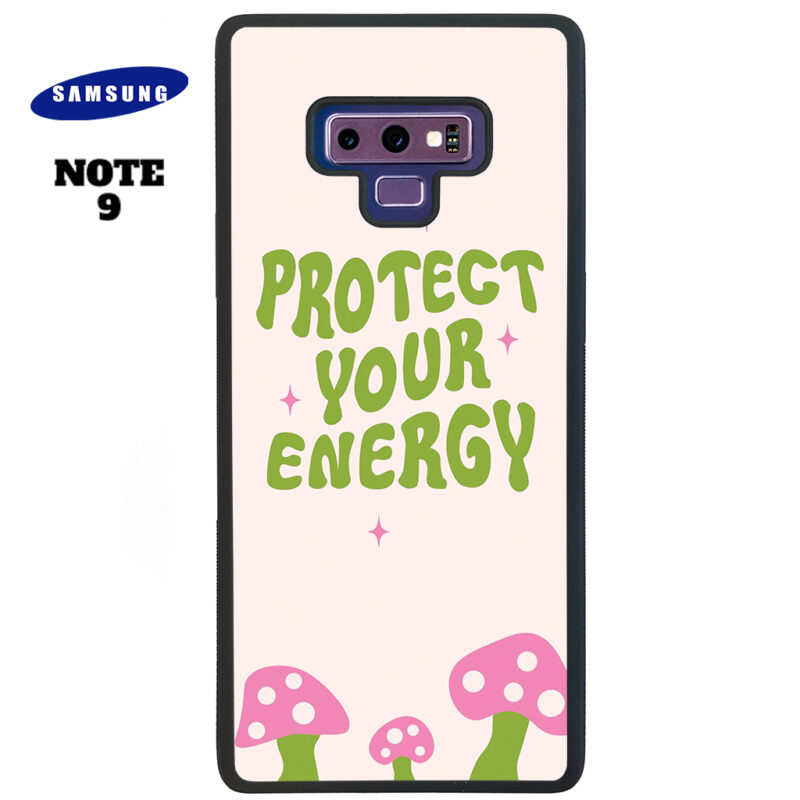Protect Your Energy Phone Case Samsung Note 9 Phone Case Cover