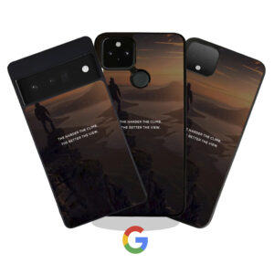 The Harder The Climb the Better The View Phone Case Google Pixel Phone Case Cover Product Hero Shot