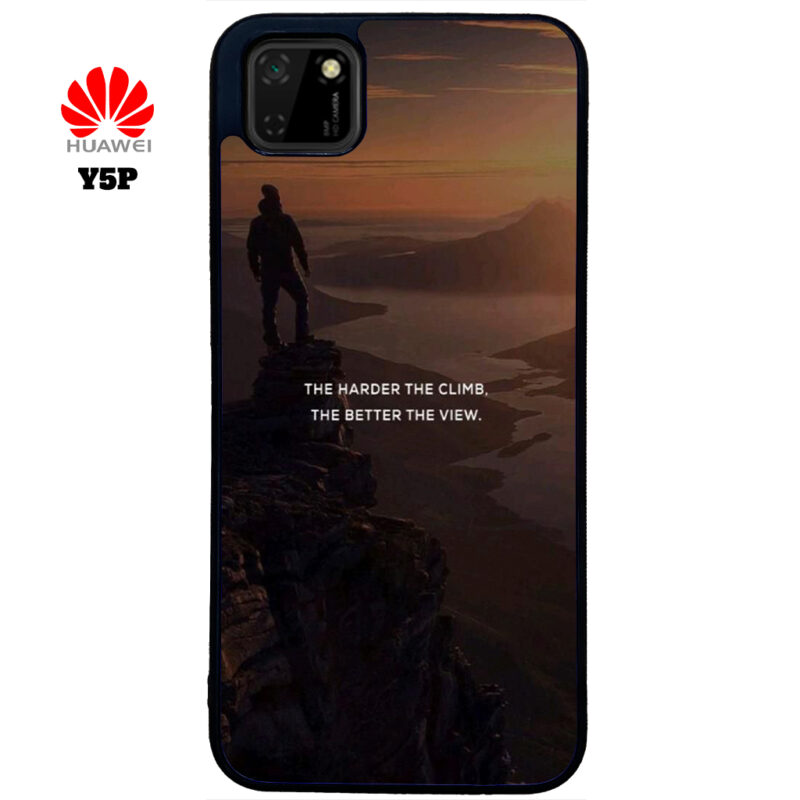 The Harder The Climb the Better The View Phone Case Huawei Y5P Phone Case Cover