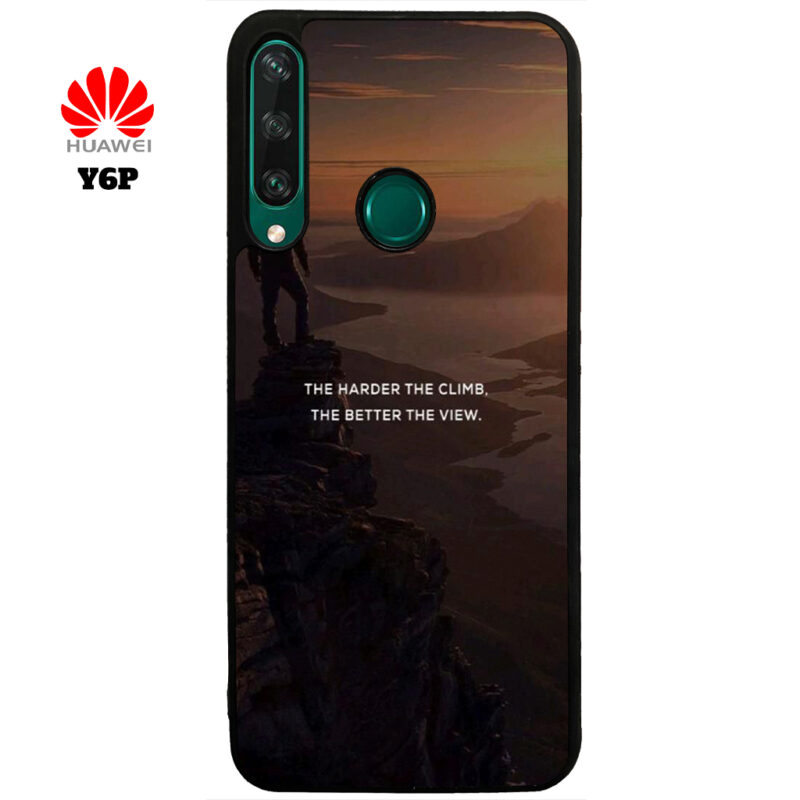 The Harder The Climb the Better The View Phone Case Huawei Y6P Phone Case Cover