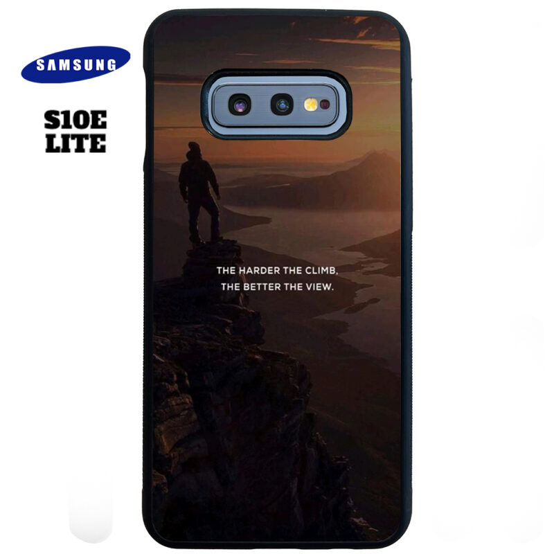 The Harder The Climb the Better The View Phone Case Samsung Galaxy S10e Lite Phone Case Cover