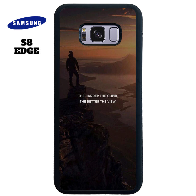 The Harder The Climb the Better The View Phone Case Samsung Galaxy S8 Plus Phone Case Cover