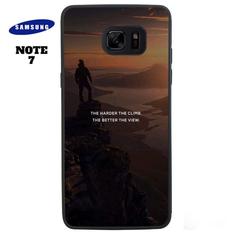 The Harder The Climb the Better The View Phone Case Samsung Note 7 Phone Case Cover