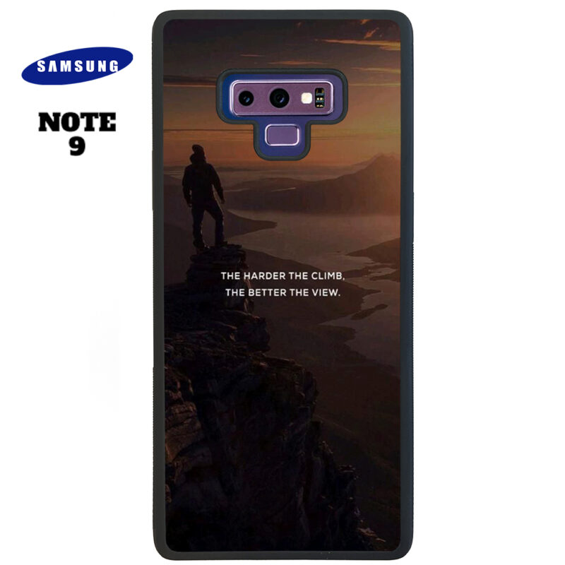 The Harder The Climb the Better The View Phone Case Samsung Note 9 Phone Case Cover